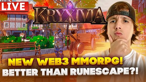 [LIVE] kryxivia NEW MMORPG like Runescape! play, earn & trade your loot!