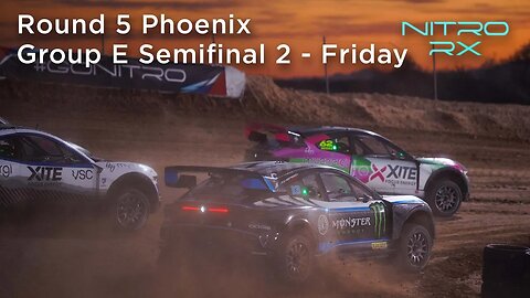 2022 Nitro RX Phoenix Group E | Semifinal 2 - Friday