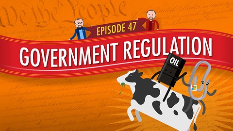 Government Regulation: Crash Course Government #47