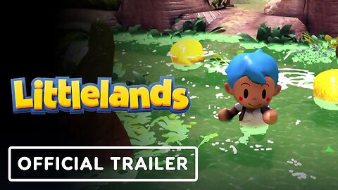 Littlelands - Official Demo Trailer | Wholesome Direct 2024