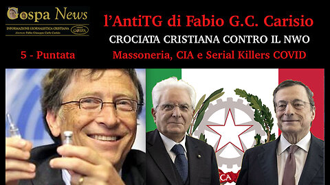 CROCIATA CRISTIANA CONTRO NWO, MASSONERIA, CIA & SERIAL KILLERS COVID