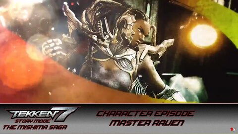 Tekken 7 - Story Mode - The Mishima Saga - Character Episode: Master Raven