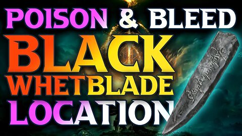 How To Get Black Whetblade location - Poison, Bleed & Occult Affinity