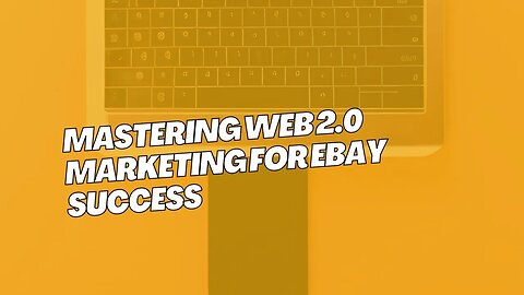 Mastering Web 2 0 Marketing for eBay Success Web2.0