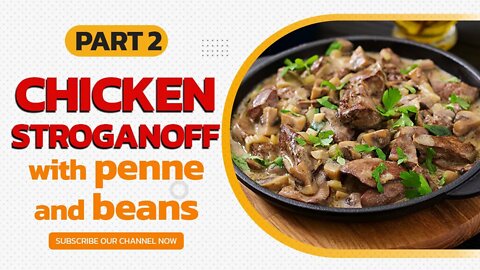 easy chicken stroganoff with penne and beans | chicken recipe part 2 #shorts