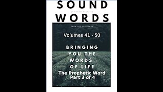 Sound Words, The Prophetic Word, Part 3 of 4