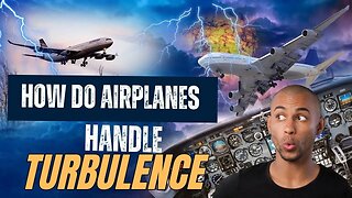 How Do Airplanes Handle Turbulence? | Airplane Pilot Life