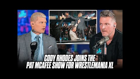 "I Say We Start A New Story On Monday After WrestleMania XL..." - Cody Rhodes | Pat McAfee Show