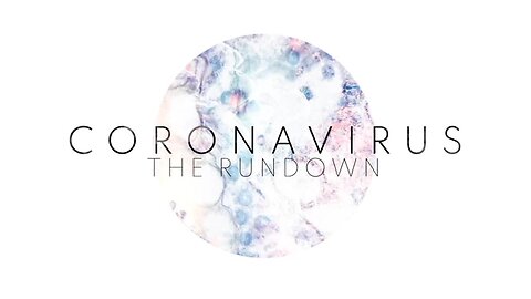 Coronavirus: The Rundown