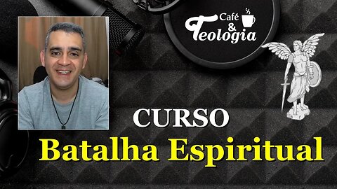 Curso: Batalha Espiritual