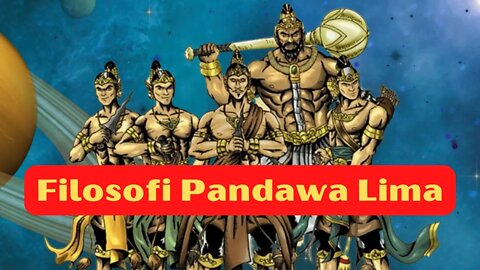 Filosofi Pandawa Lima