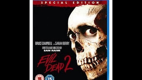 Evil Dead Retrospective: Evil Dead 2: "Dead by Dawn" (1987) - Blu-Ray/Movie Review!