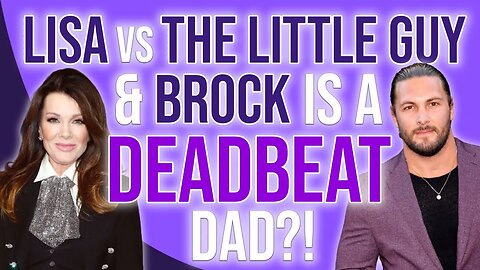 Lisa vs the little guy & Brock is a dead beat dad?!