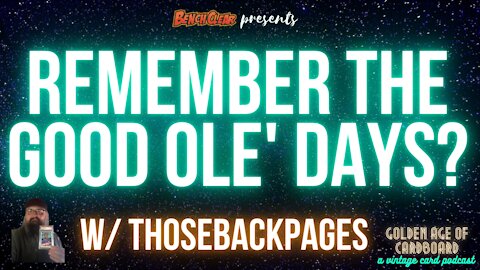 EP11 | Golden Age | REMEMBER the GOOD OLD days of HOBBY SHOPS? w/@ThoseBackPages | Vintage Cards!
