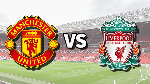 Epic Showdown: Manchester United vs Liverpool FA Cup Thriller