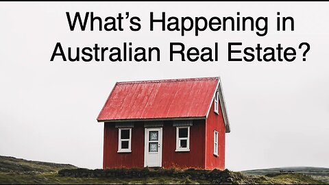 What is Happening with Australian Real Estate?