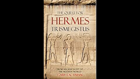 The Quest For Hermes Trismegistus with Gary Lachman