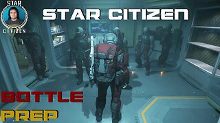 Battle/Jumptown Prep! - Star Citizen 3.19.1