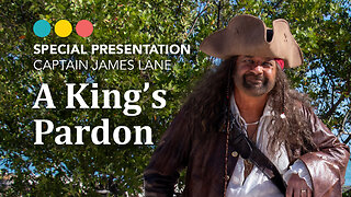 How you can get the King’s Pardon with Pirate James Lane