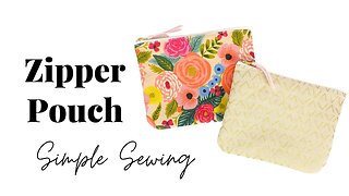 The Easiest Zipper Pouch Tutorial +FREE PATTERN | Beginner Sewing Project