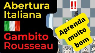 JOGUE O GAMBITO ROUSSEAU CONTRA A ABERTURA ITALIANA MUITO BOM!