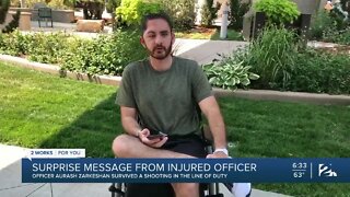 Surprise message from Officer Aurash Zarkeshan after being shot in the line of duty