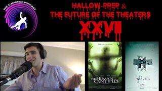 Hallow-Prep & The Future of Theaters | Ep. XXVII