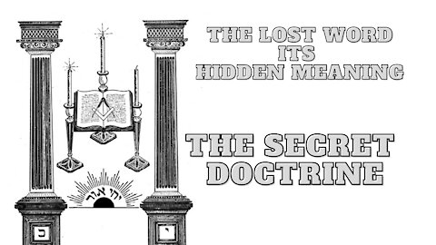 The Secret Doctrine: The Lost Word Its Hidden Meaning by George H. Steinmetz 3/17