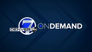 Denver 7 Latest Headlines | March 14, 3pm