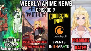 Weekly Anime News Episode 9 | WAN 9