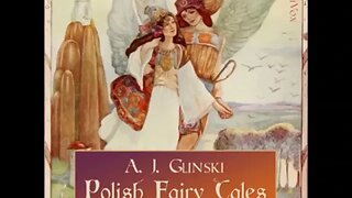 Polish Fairy Tales by A. J. Glinski - FULL AUDIOBOOK