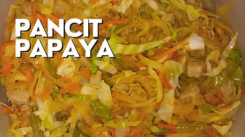 Pancit Papaya