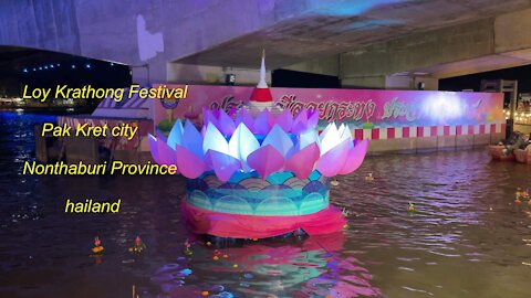 The most beautiful Loy Krathong Festival at Pak Kret city in Nonthaburi Thailand