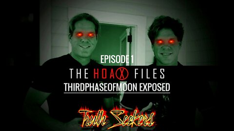 The HOAX files : Third Phase of Moon EXPOSED!
