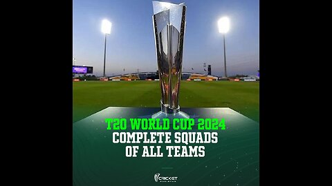 T20 WORLD CUP 2024 ALL TEAMS SQUADS