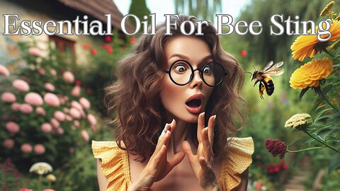 Essential Oil For Bee Sting