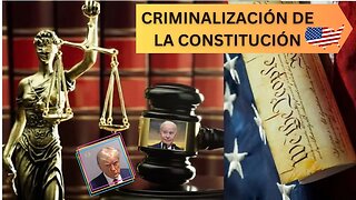 CRIMINALIZACIÓN DE LA CONSTITUCIÓN DE EE. UU.: DECONSTRUCCIÓN DEL SISTEMA