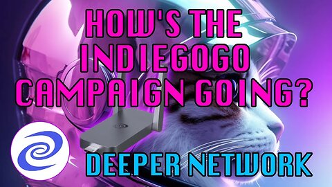 How The Deeper Network Indiegogo is Going - Over £120,000 so far!