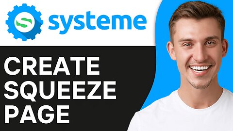How To Create Squeeze Page in Systeme.io