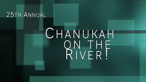 Hanukkah on the river 2022