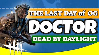 Pre-Change Doctor | Dead By Daylight Doctor Gameplay | DBD Doctor