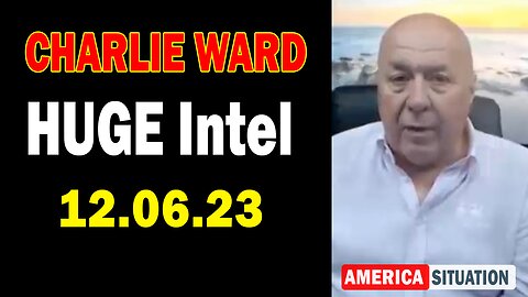 Charlie Ward HUGE Intel Dec 6: " Charlie Ward Discussion with Paul Brooker"