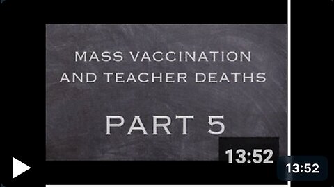 Mass Vaccination and TEACHER Deaths - part 5