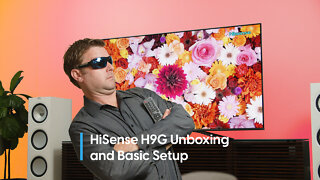 Hisense H9G Quantum Series 4K HDR TV Unboxing, Settings, Impressions