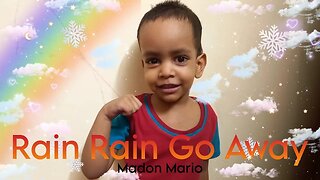 Rain Rain Go Away | Children rhyme | Our little mario