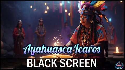 3 Hrs+ 🍃 Ayahuasca Icaros | BLACK SCREEN | Powerful Spiritual Ceremony with Shaman Singing