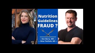 FRAUDULENT Nutrition Guidelines? Nina Teicholz & Dr Berry Reveal
