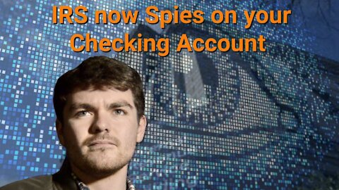 Nick Fuentes || IRS now Spies on your Checking Account