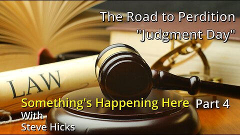 8/24/23 Judgment Day "The Road to Perdition" part 4 S3E3p4
