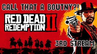 3. How Much Trouble Can We Get In? - Red Dead Redemption 2